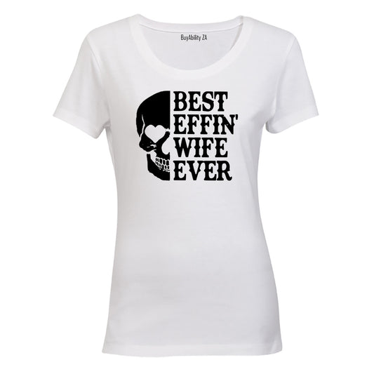 Best Wife Ever - Ladies - T-Shirt