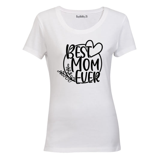 Best Mom Ever - Circular - Ladies - T-Shirt