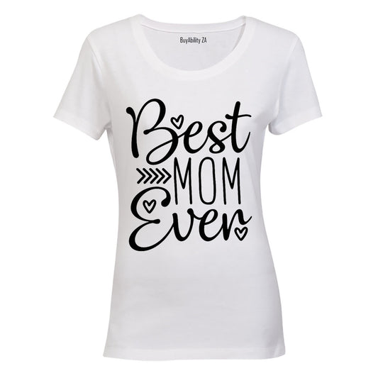 Best Mom Ever - Ladies - T-Shirt