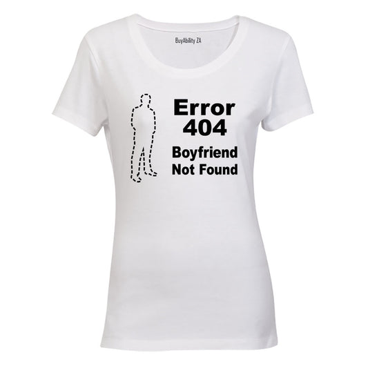 Boyfriend Not Found - Ladies - T-Shirt