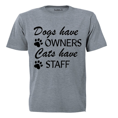 Cats Have Staff - Adults - T-Shirt