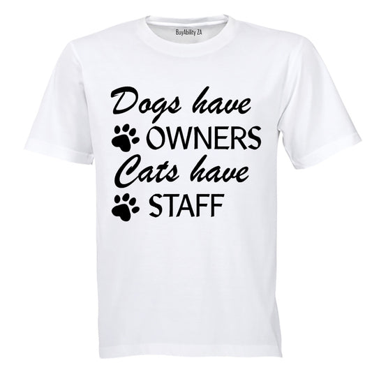 Cats Have Staff - Adults - T-Shirt