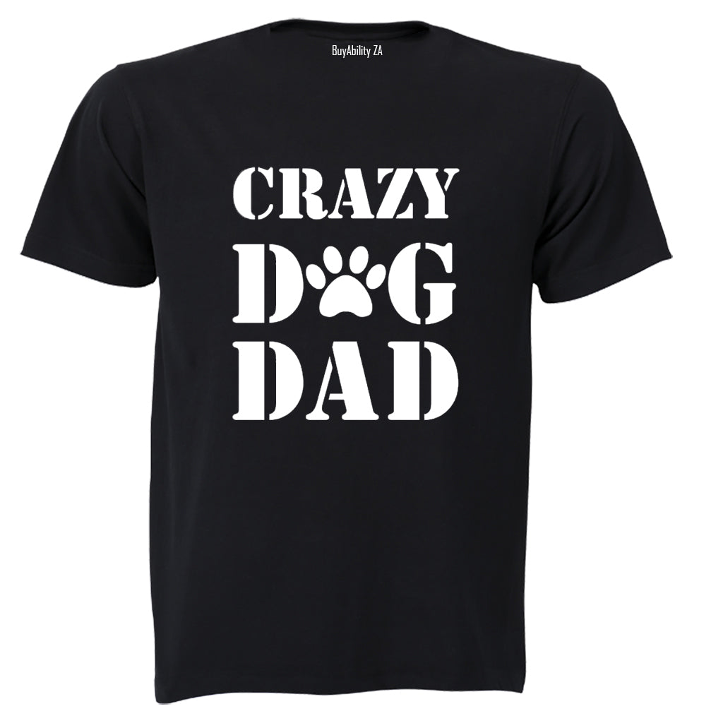 Crazy Dog Dad - Adults - T-Shirt