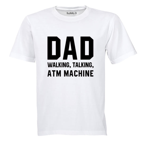 DAD - ATM Machine - Adults - T-Shirt