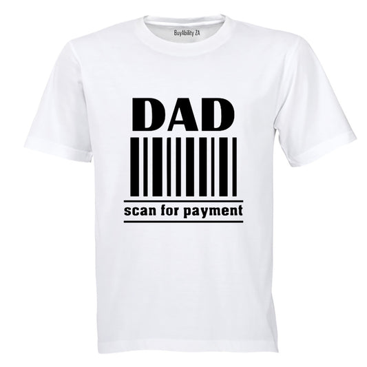 DAD - Scan For Payment - Adults - T-Shirt