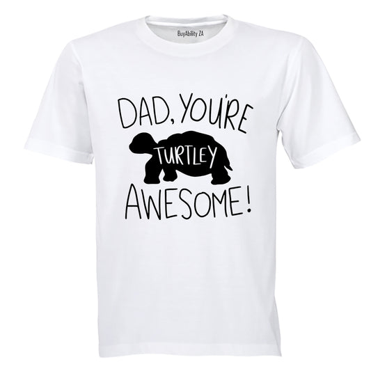 Dad, You're Turtley Awesome - Kids T-Shirt