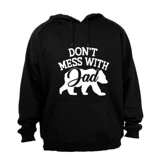 Don't Mess With DAD - Hoodie - BuyAbility South Africa