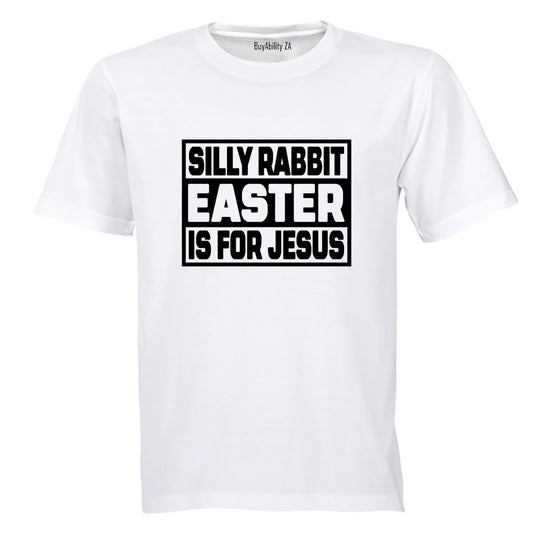 Easter is For Jesus - Adults - T-Shirt