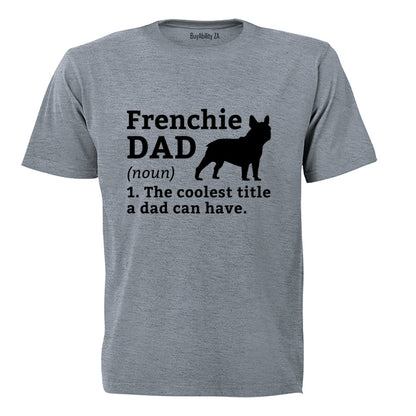 Frenchie Dad - Adults - T-Shirt