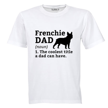 Frenchie Dad - Adults - T-Shirt