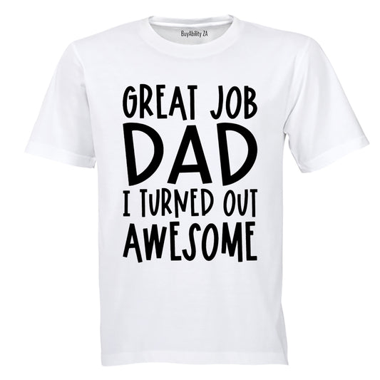 Great Job Dad! - Kids T-Shirt