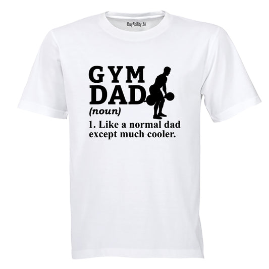 Gym Dad Definition - Adults - T-Shirt