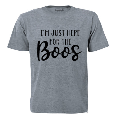 I'm just here for the BOOs - Halloween Inspired! - Adults - T-Shirt