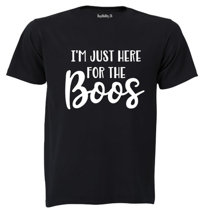 I'm just here for the BOOs - Halloween Inspired! - Adults - T-Shirt