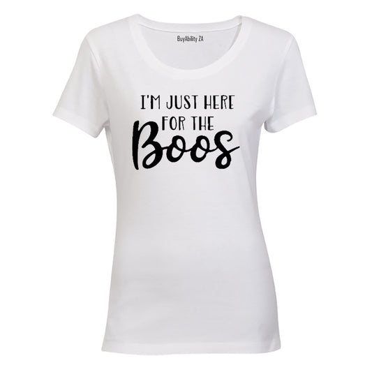 I'm just here for the BOOs - Halloween Inspired! - Ladies - T-Shirt