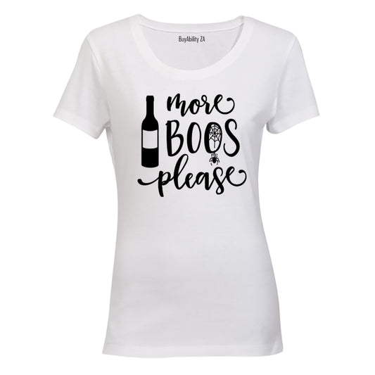 More BOOs Please - Halloween Inspired! - Ladies - T-Shirt