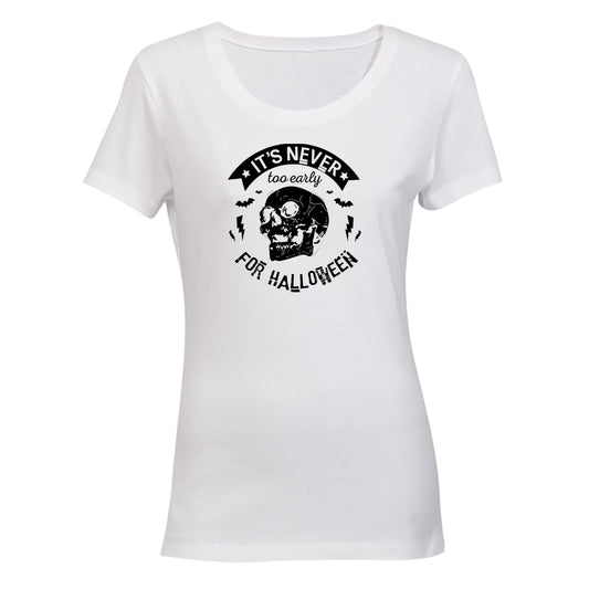 Never Too Early - Halloween - Ladies - T-Shirt - BuyAbility South Africa