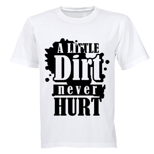 A Little Dirt Never Hurt - Kids T-Shirt - BuyAbility South Africa
