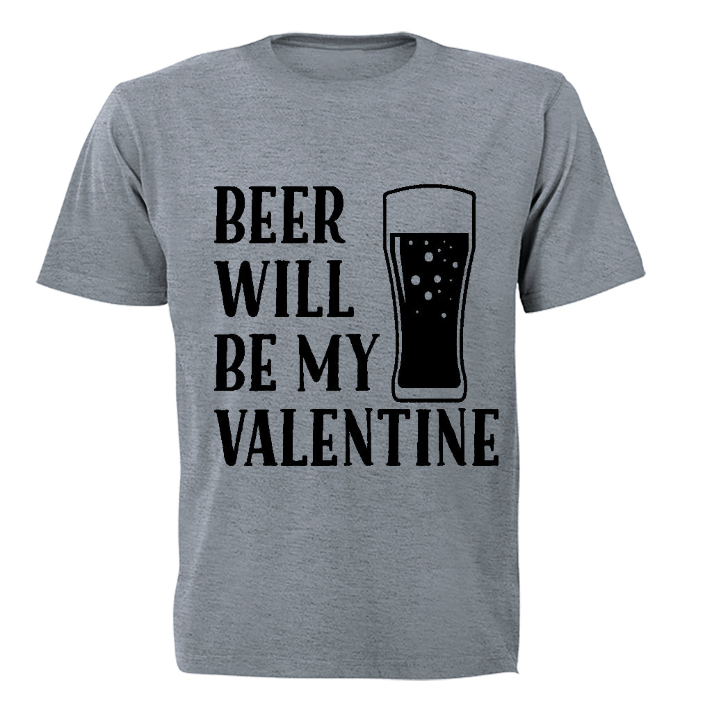 Beer Will Be My Valentine - Adults - T-Shirt - BuyAbility South Africa
