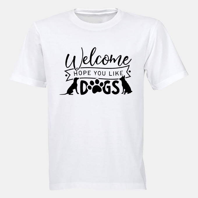 Hope You Like Dogs - Adults - T-Shirt - BuyAbility South Africa