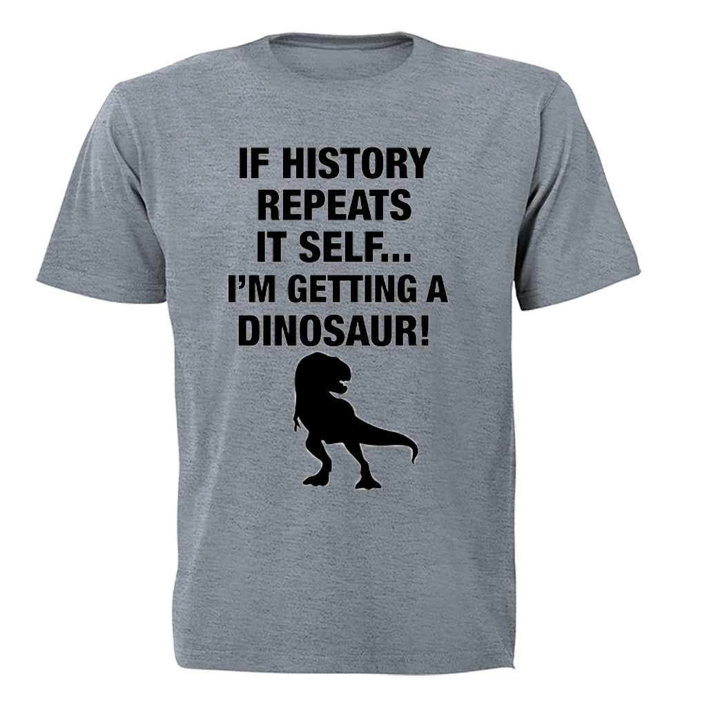 If History Repeats Itself - Adults - T-Shirt - BuyAbility South Africa