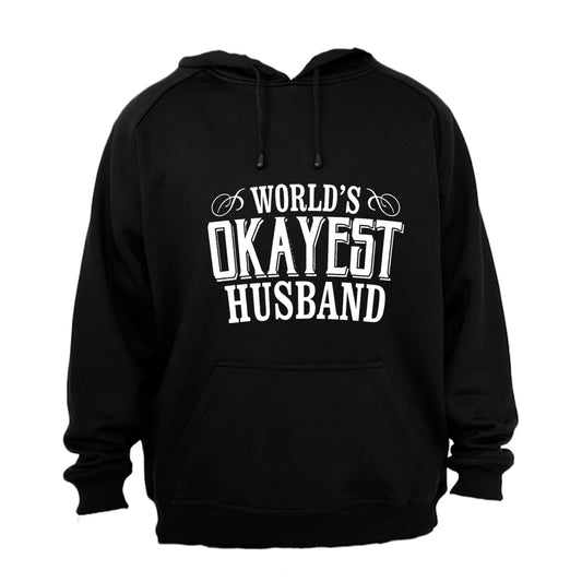 World's Okayest Husband - Hoodie - BuyAbility South Africa